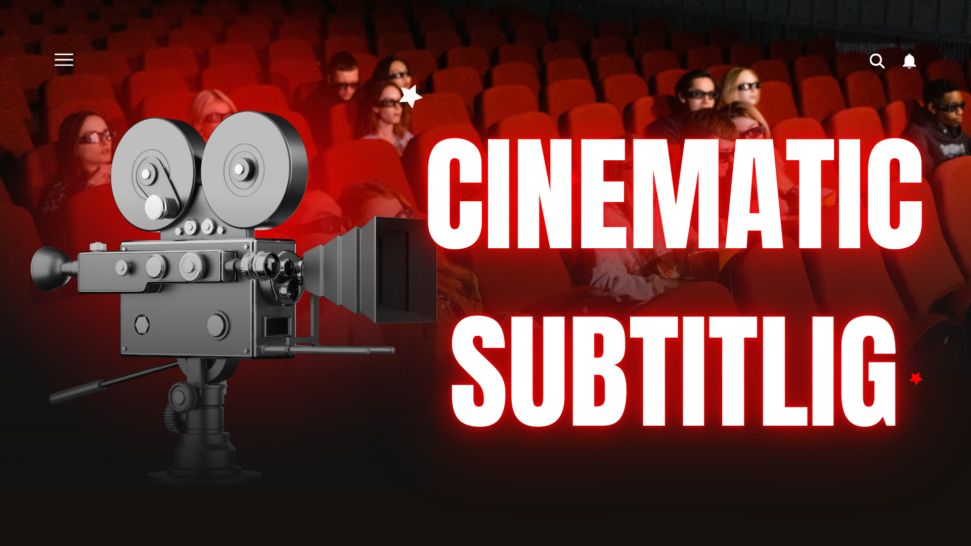 Cinematic Subtitling - A ~ Z